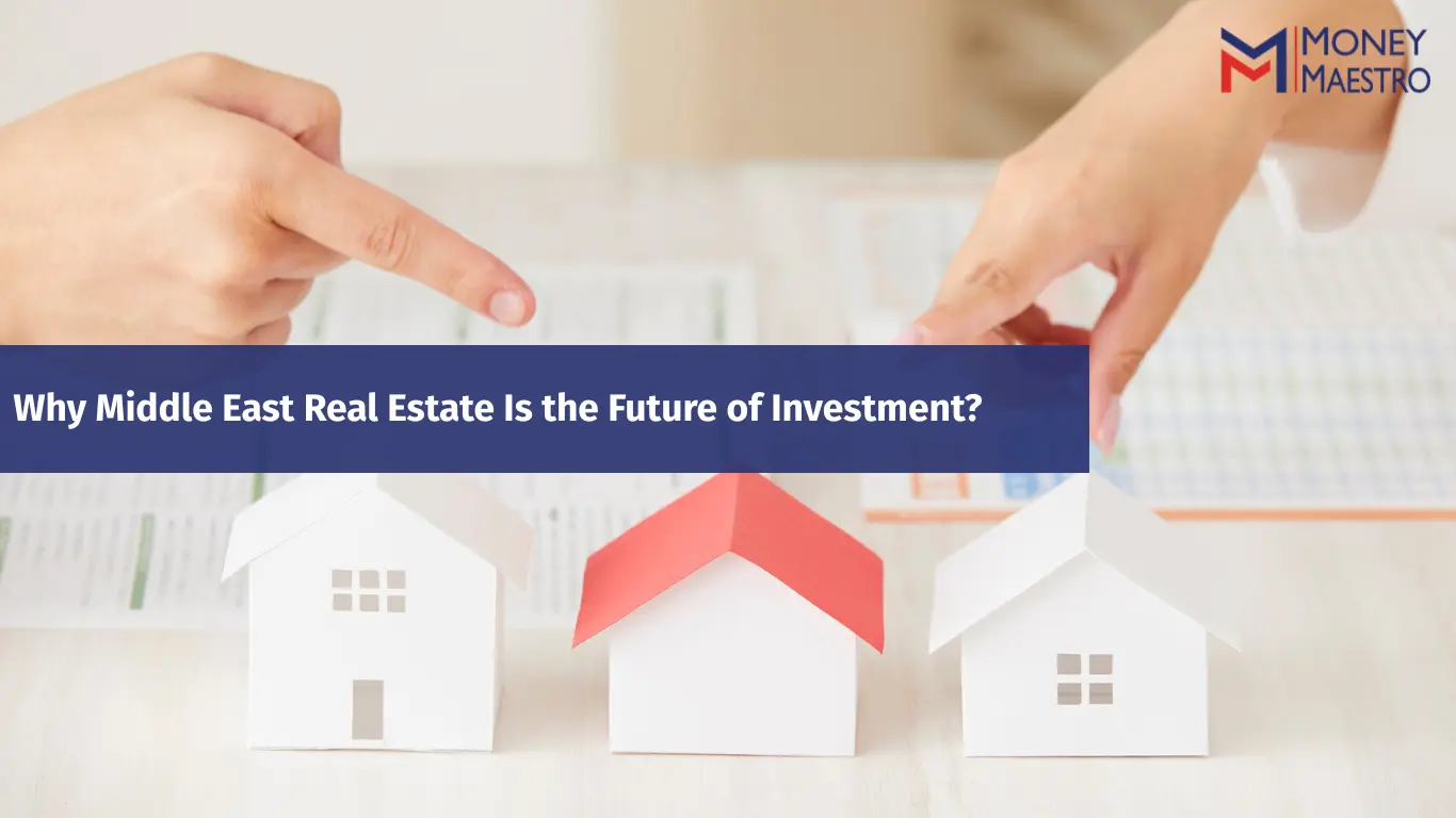 A House That Became a Legacy: Why Real Estate in the Middle East Is the Investment of the Future